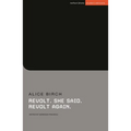 Revolt. She Said. Revolt Again - Paperback