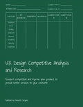 UX Design Competitive Analysis and Research: Research competition and improve your product to provide better services to your costumer - Paperback