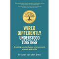 Wired Differently, Understood Together: Creating neuroinclusive environments at work and in life - Paperback