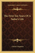The First Ten Years of a Sailor's Life - Paperback