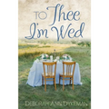 To Thee I'm Wed - Paperback