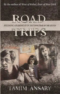 Road Trips: Becoming an American in the vapor trail of The Sixties - Paperback