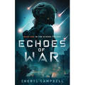 Echoes of War: Book One in the Echoes Trilogy - Paperback