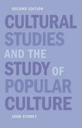 Cultural Studies and the Study of Popular Culture - Paperback