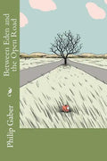 Between Eden and the Open Road - Paperback