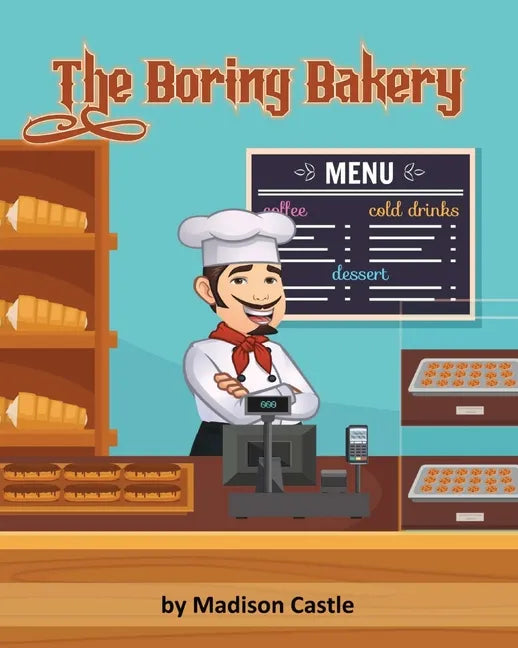 The Boring Bakery - Paperback