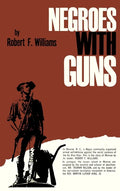 Negroes with Guns - Hardcover