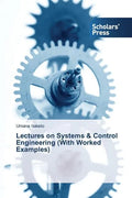Lectures on Systems & Control Engineering (With Worked Examples) - Paperback