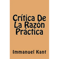 Critica De La Razon Practica (Spanish Edition) - Paperback