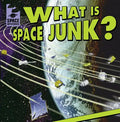 What Is Space Junk? - Library Binding