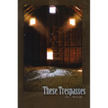 These Trespasses - Paperback