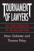 Tournament of Lawyers: The Transformation of the Big Law Firm - Paperback