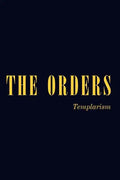 The Orders: Templarism - Paperback
