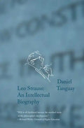 Leo Strauss: An Intellectual Biography - Paperback