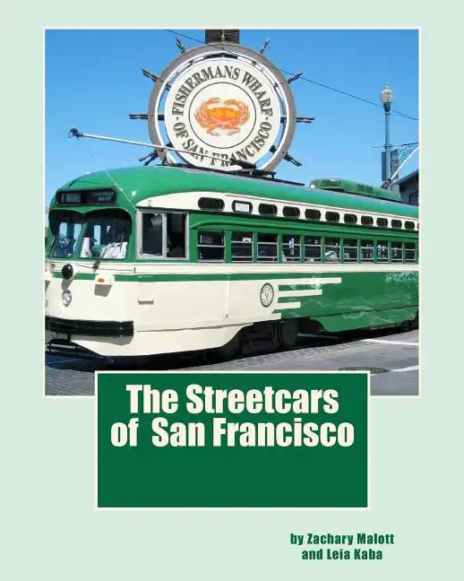 The Streetcars of San Francisco - Paperback