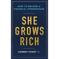 She Grows Rich - Hardcover
