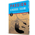 The Passion of Gengoroh Tagame: Master of Gay Erotic Manga Vol. 1 - Paperback
