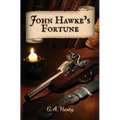 John Hawke's Fortune: A Story of Monmouth's Rebellion - Paperback