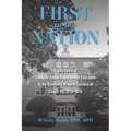 First in the Nation: Eighty Years of Graduate Dental Public Health Education at the University of North Carolina at Chapel Hill, 1936-2016 - Paperback