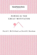 Power Is the Great Motivator - Paperback