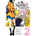 So I'm a Spider, So What?, Vol. 2 (Manga): Volume 2 - Paperback