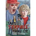 Tab's Terrible Third Eye - Hardcover