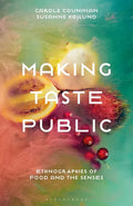Making Taste Public: Ethnographies of Food and the Senses - Paperback
