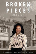 Broken Pieces Rebuilt - Paperback