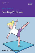 100+ Fun Ideas for Teaching PE Games - Paperback
