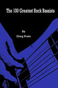The 100 Greatest Rock Bassists - Paperback