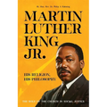 Martin Luther King Jr.: His Religion, His Philosophy - Paperback