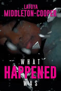 What Happened Was - Paperback