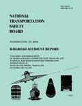 Railroad Accident Report: Collision and Derailment of Maryland Rail Commuter Marc Train 286 and National Railroad Passenger Corporation Amtrak T - Paperback