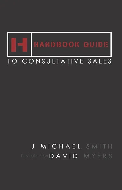 Handbook Guide to Consultative Sales - Paperback