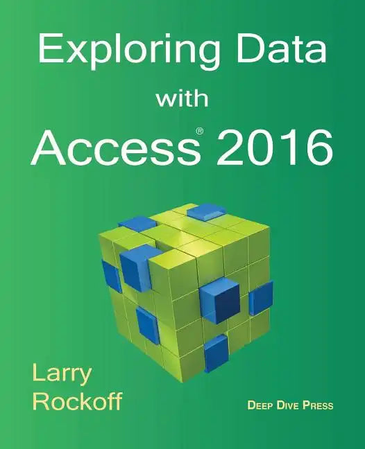 Exploring Data with Access 2016 - Paperback