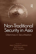 Non-Traditional Security in Asia: Dilemmas in Securitization - Paperback