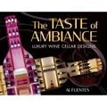 The Taste of Ambiance: Luxury Wine Cellar Designs - Hardcover