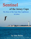 Sentinel of the Jersey Cape, The Story of the Cape May Lighthouse - Paperback