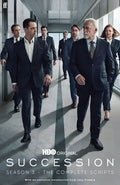 Succession: Season Three: The Complete Scripts - Paperback