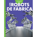 Curiosidad Por Los Robots de Fábrica - Paperback