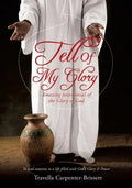 Tell of My Glory - Paperback