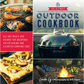 The Ultimate Outdoor Cookbook: All-Day Meals and Drinks for Backyard Entertaining and Elevated Camping Fare - Paperback