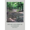 The Art and Spirit of Leadership - Paperback