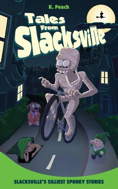 Slacksville's Silliest Spooky Stories - Paperback