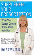 Supplement Your Prescription: What Your Doctor Doesn't Know about Nutrition - Paperback