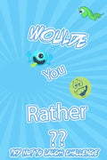 Woulde You Rather Try Not To Laugh Challenge: : Silly Scenarios, Challenging Choices, Hilarious, and foolish Situations the Whole Family Will Love 202 - Paperback