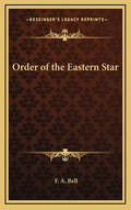 Order of the Eastern Star - Hardcover