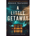 A Little Getaway: A Spicy Suspense Thriller - Paperback