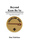 Beyond Kum Ba Ya: A Resource Guide For The Chaplain Aide, Scout's Own Service, Boy Scouts Of America - Paperback