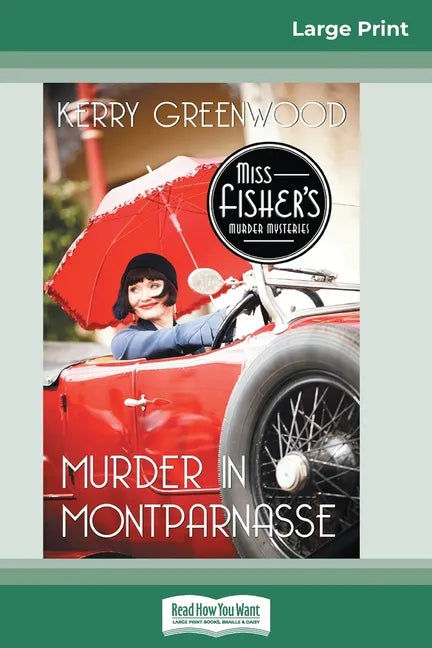 Murder in Montparnasse: A Phyrne Fisher Mystery (16pt Large Print Edition) - Paperback